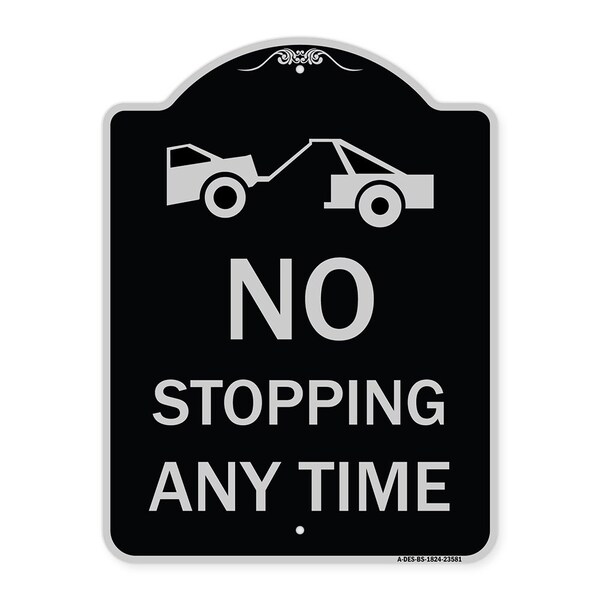 Signmission No Stopping Anytime W/ Tow Away Graphic Heavy-Gauge Aluminum Sign, 24" x 18", BS-1824-23581 A-DES-BS-1824-23581 - main